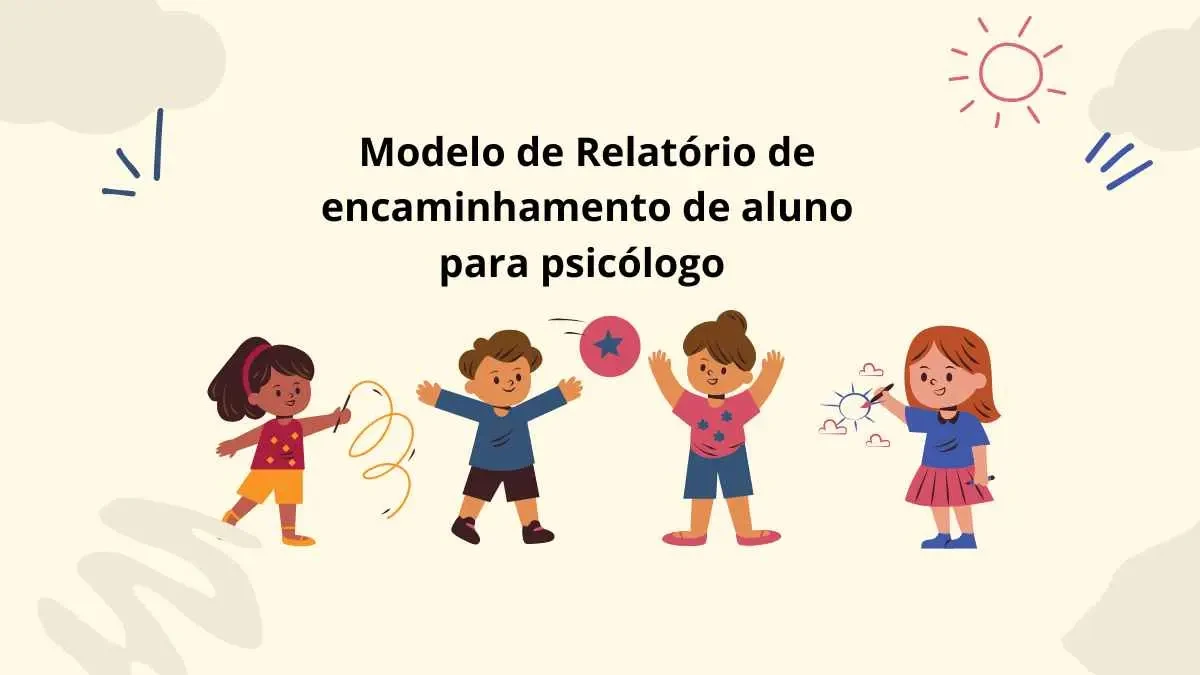 Modelo de Relatório de encaminhamento de aluno para psicólogo